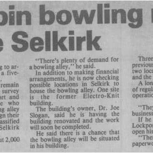 Five-Pin Bowling May Strike Selkirk, 1987, Selkirk Journal Newspaper article about the possibility of opening a five-pin bowling alley in Selkirk