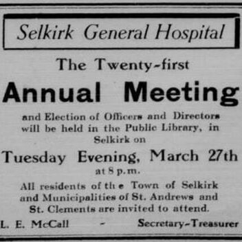 Selkirk General Hospital Annual Meeting at the Public Library, 1928, Selkirk Journal Selkirk General Hospital Annual Meeting held at the Selkirk Library
