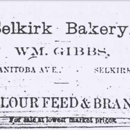 Gibbs' Bakery Ad, 1884, The Selkirk Herald Written sign for Selkirk Bakery owned by WIlliam Gibbs