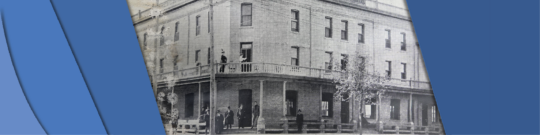 Selkirk’s First Three Hotels Banner Exterior of the Merchants Hotel with people standing outside of it