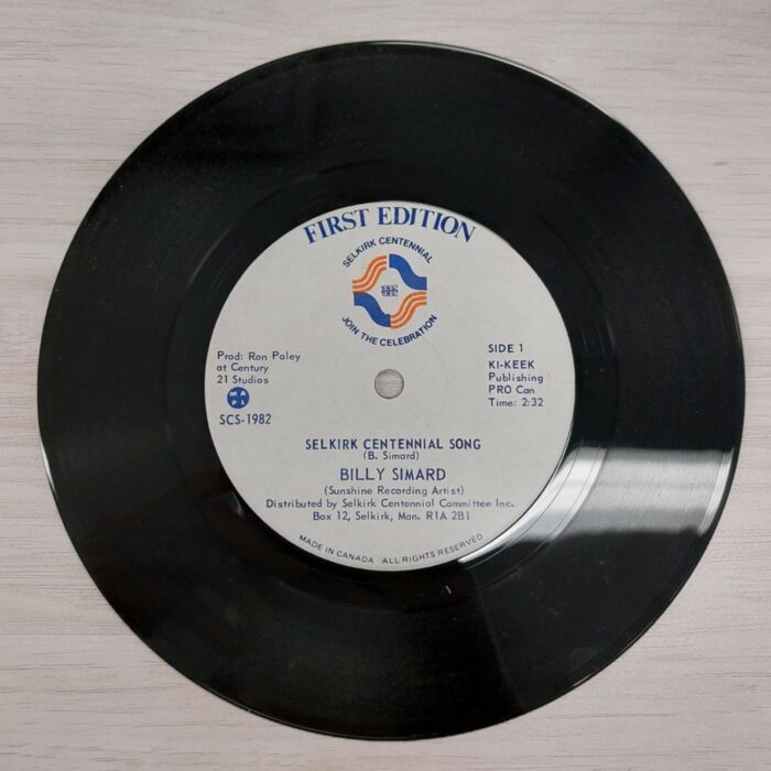 Selkirk Centennial Song, Billy Simard, 1982, Selkirk Museum Collection Selkirk Centennial Record