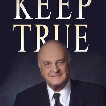 A Life In Politics Keep True, 2011, Howard Pawley A Life In Politics Keep True